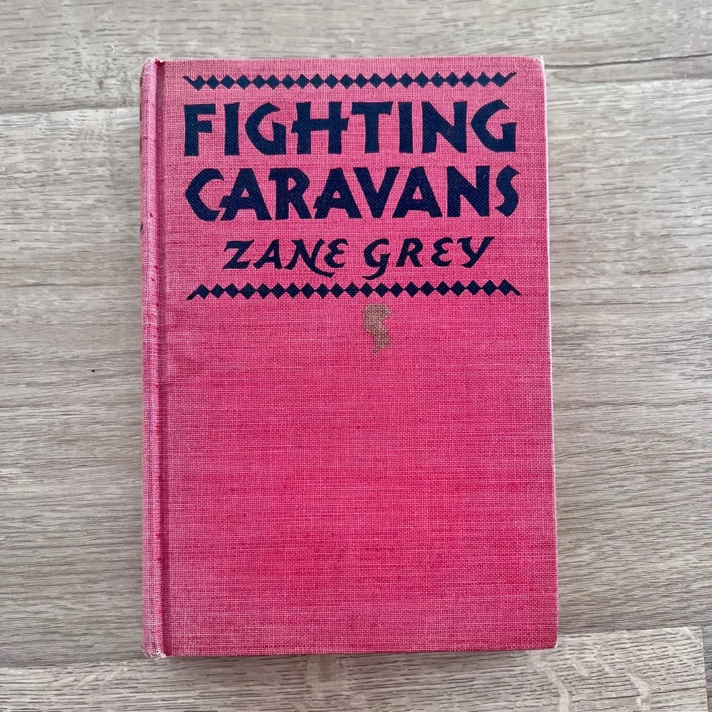 Vintage 1929 Book “FIGHTING CARAVANS” By ZANE GREY‎